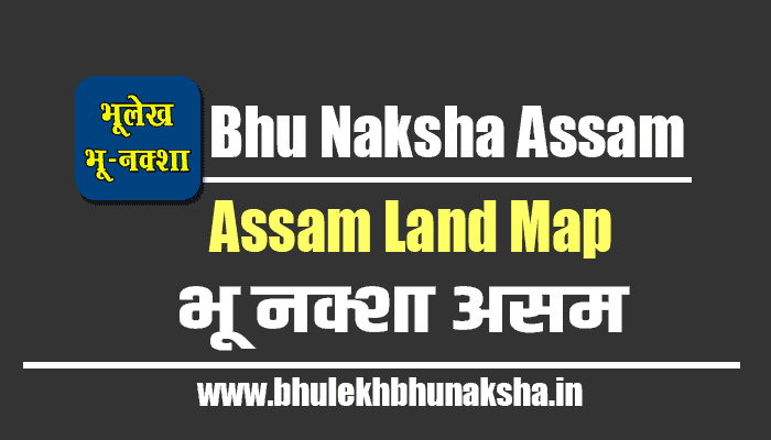 bhu-naksha-assam-land-map